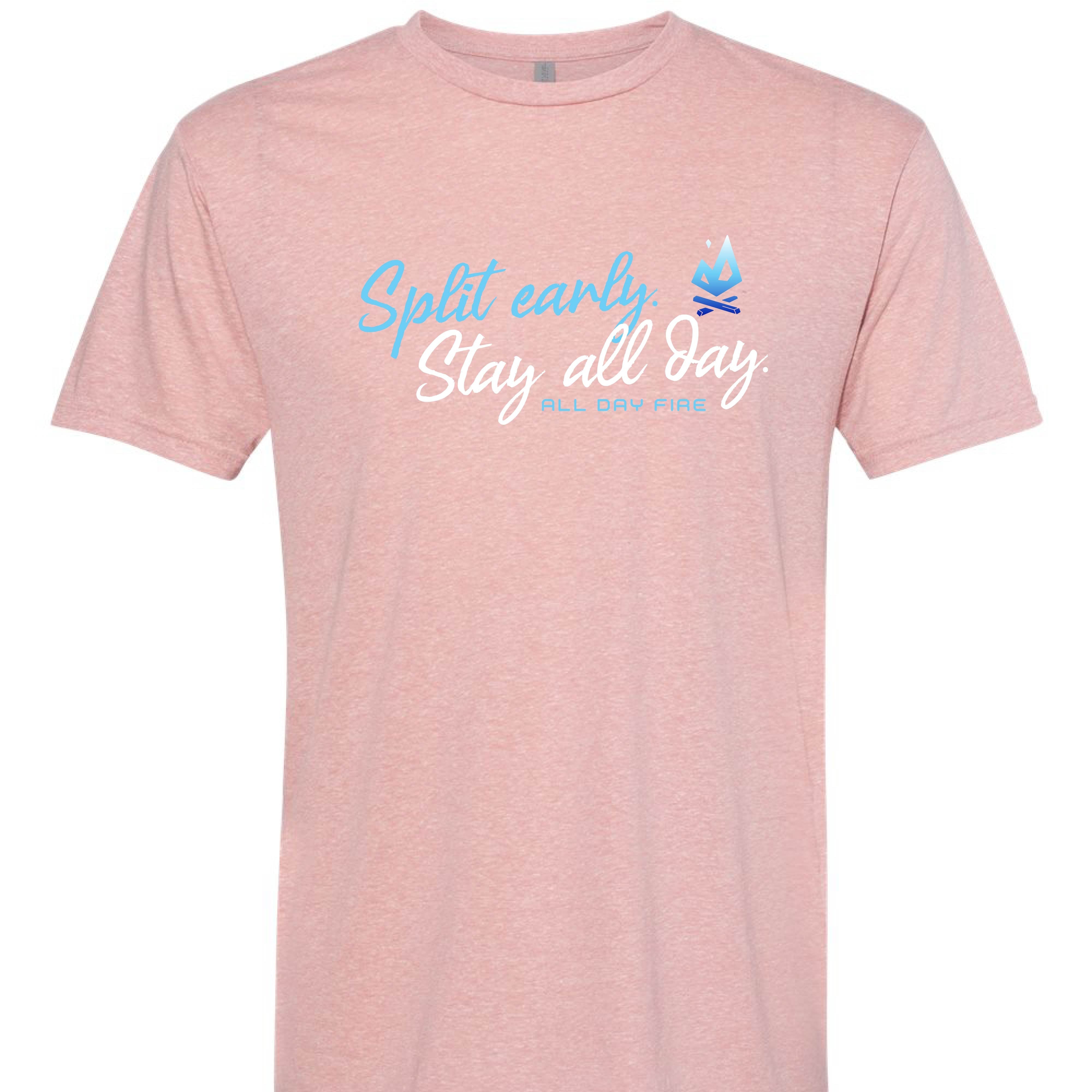 Desert pink cotton poly tee with Split Early Stay All Day design and All Day Fire logo. Outdoor shirt for camping, family adventures, and campfire comfort.