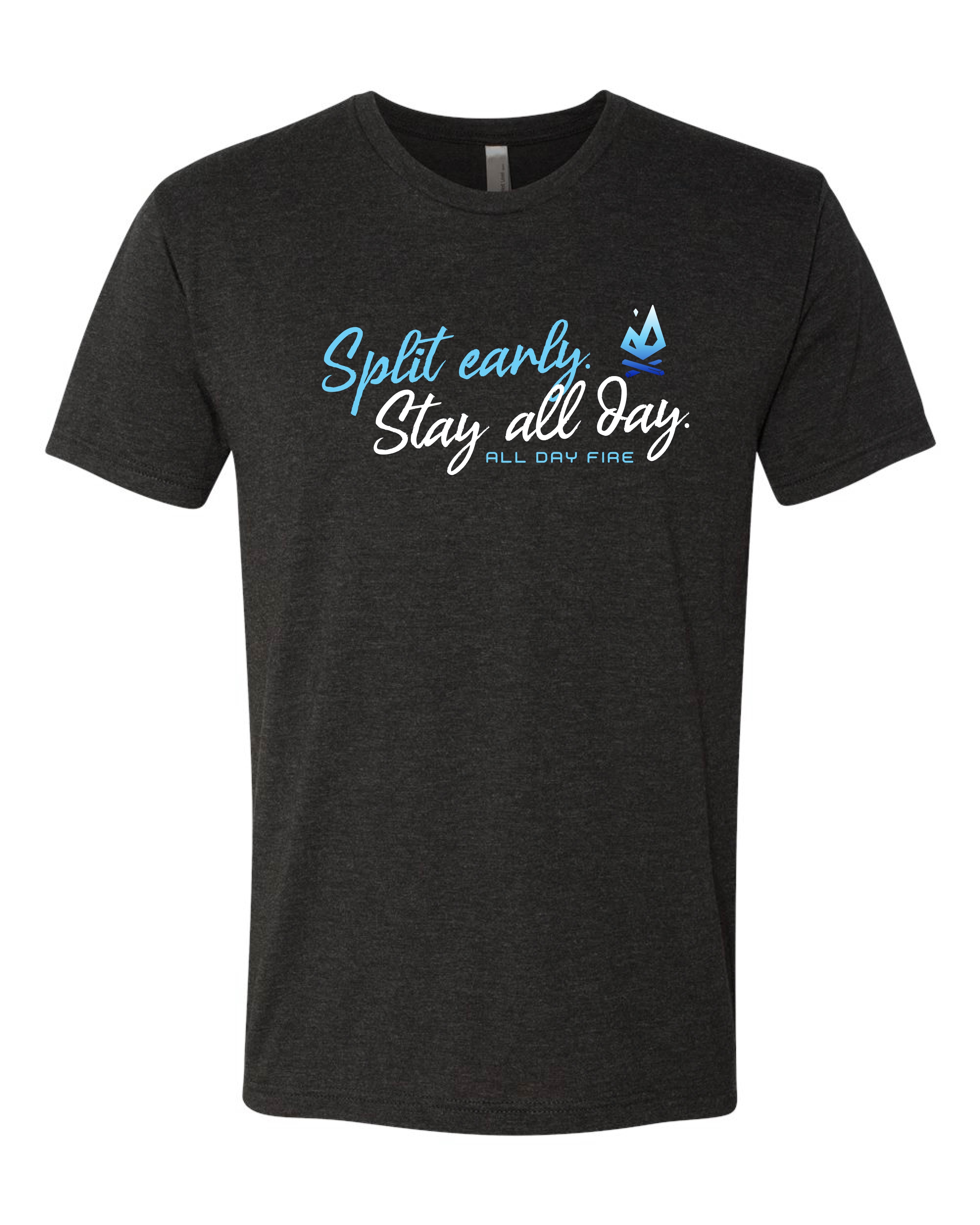 Split Early Stay All Day Tee